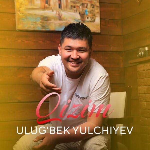 Ulug`bek Yulchiyev