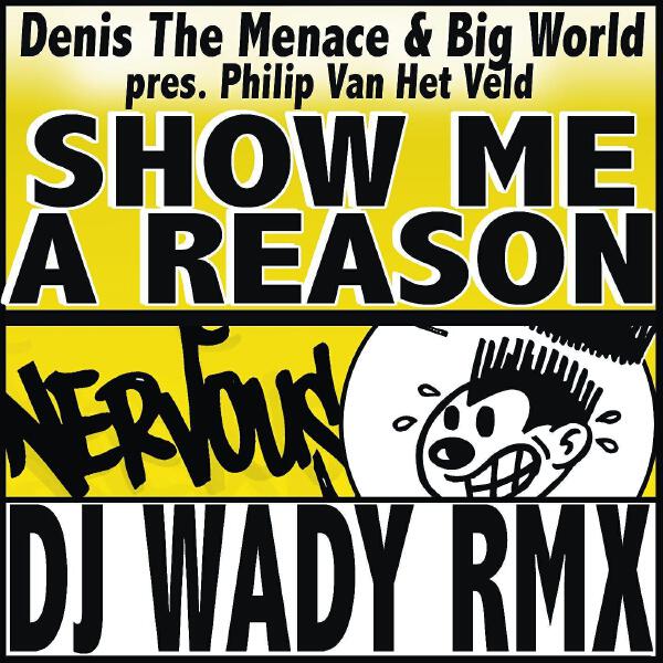 Denis The Menace & Big World Present Philip Van Het Veld