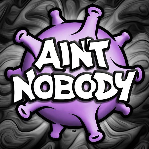 Ain't Nobody