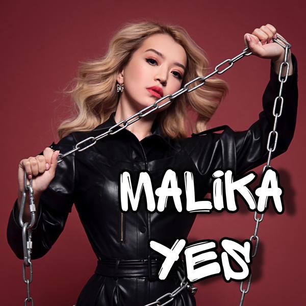 Malika Yes
