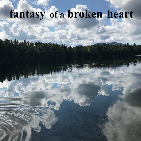 fantasy of a broken heart