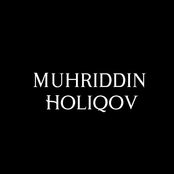 Muhriddin Holiqov