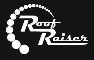 Roof Raiser