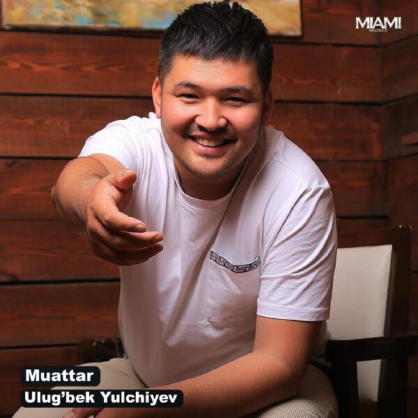 Ulug'bek Yulchiyev